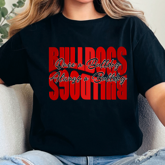 Once a Bulldog Always a Bulldog Tee