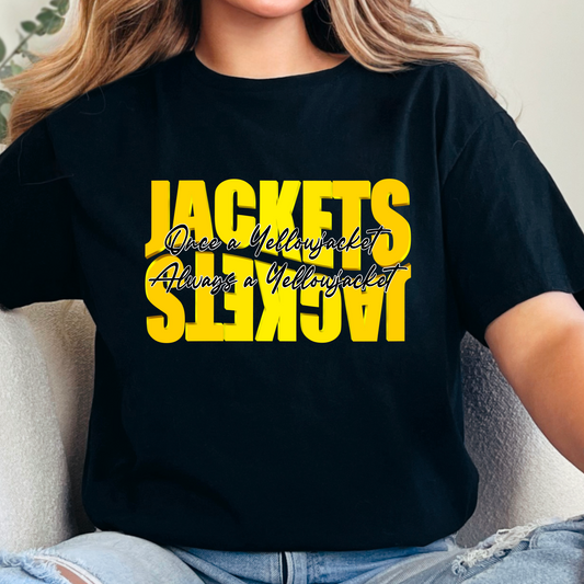 Once a Yellowjacket Always a Yellowjacket Tee