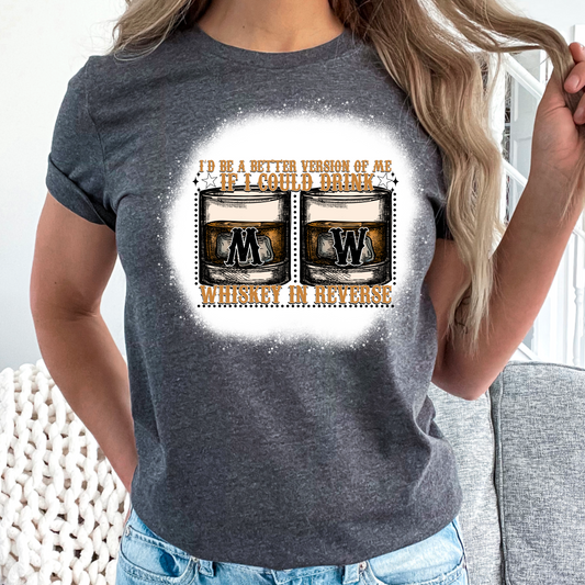 Whiskey in Reverse Tee