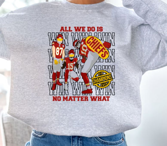 All we do is win win win chiefs