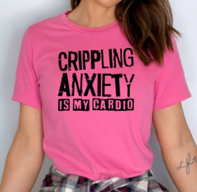 Anxiety is my Cardio