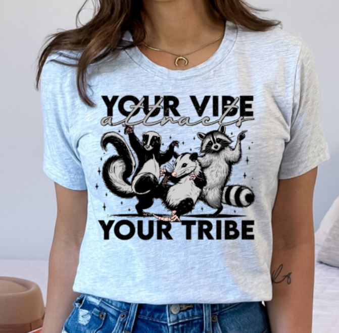 Your vibe attracts your tribe