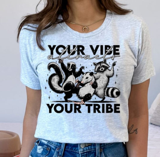 Your vibe attracts your tribe