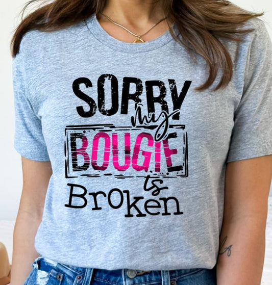 Sorry my bougie is broken