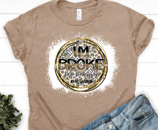 Broke Football Mom tee