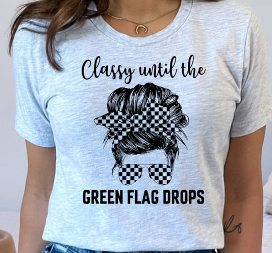 Classy until green flag