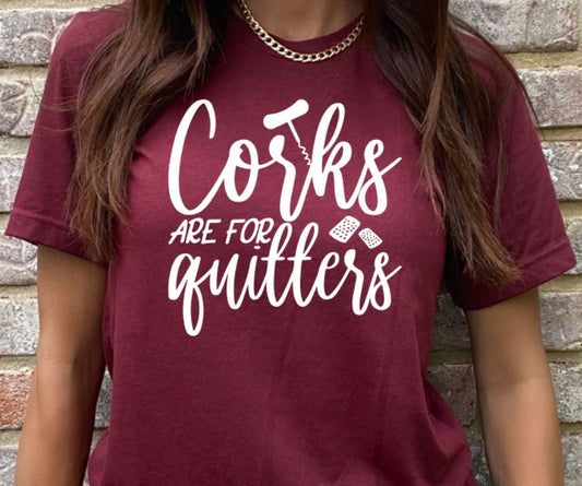 Corks are for quitters