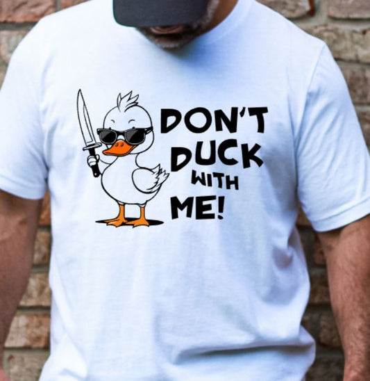 Don't duck with me