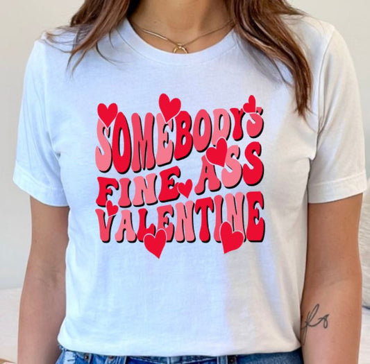 Somebody's fine ass valentine