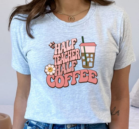 Half teacher half coffee