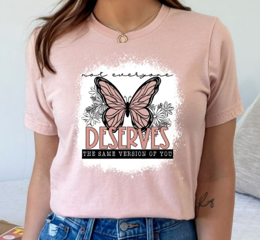 Not everyone deserves you