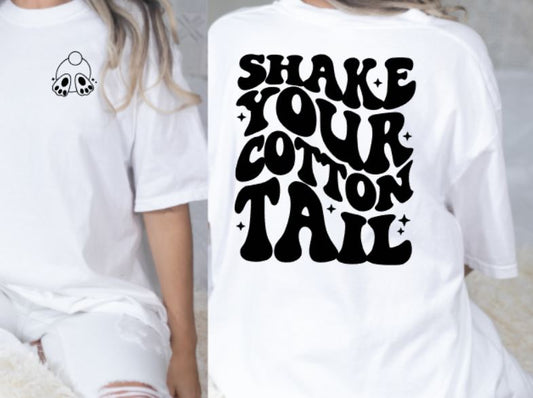 Shake you cotton tail