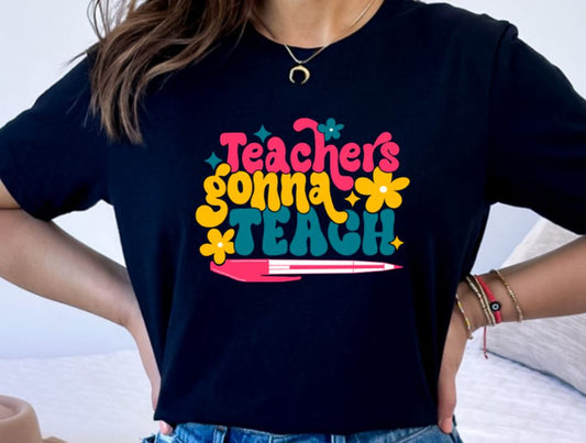 Teachers gonna teach