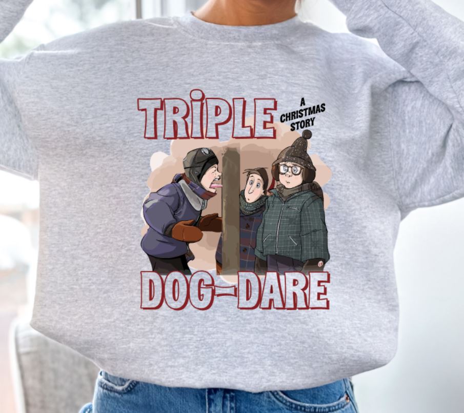 Triple dog dare
