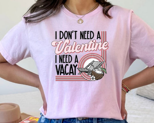I need a vacay valentine