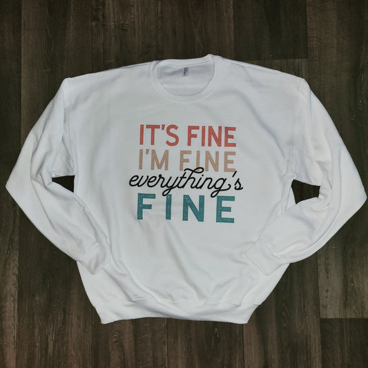 everything's fine sweatshirt