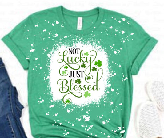 not lucky just blessed