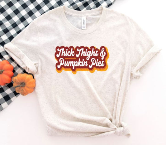 Thick thighs and pumpkin pies