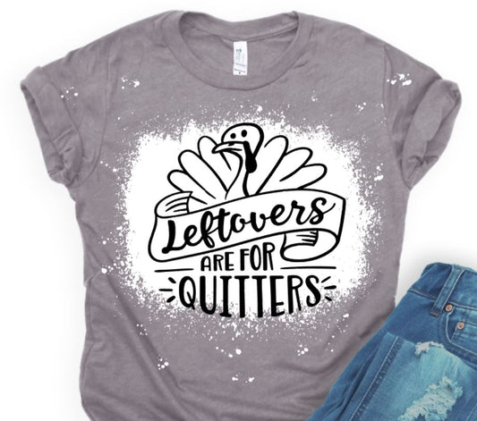 leftovers are for turkeys