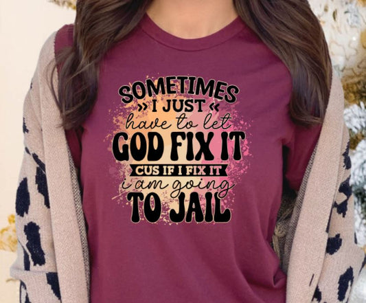 Let God fix it
