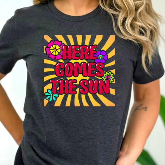 Here Comes The Sun T-Shirt