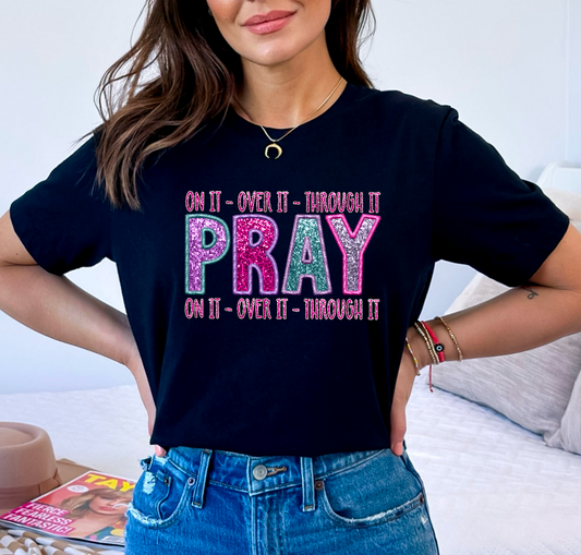 Pray on it