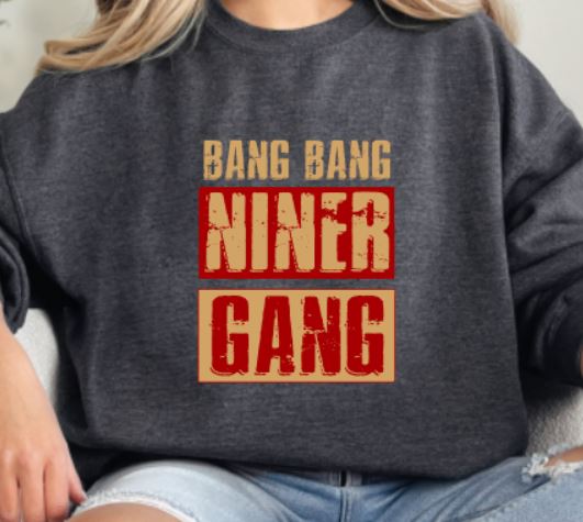 Bang bang niner gang