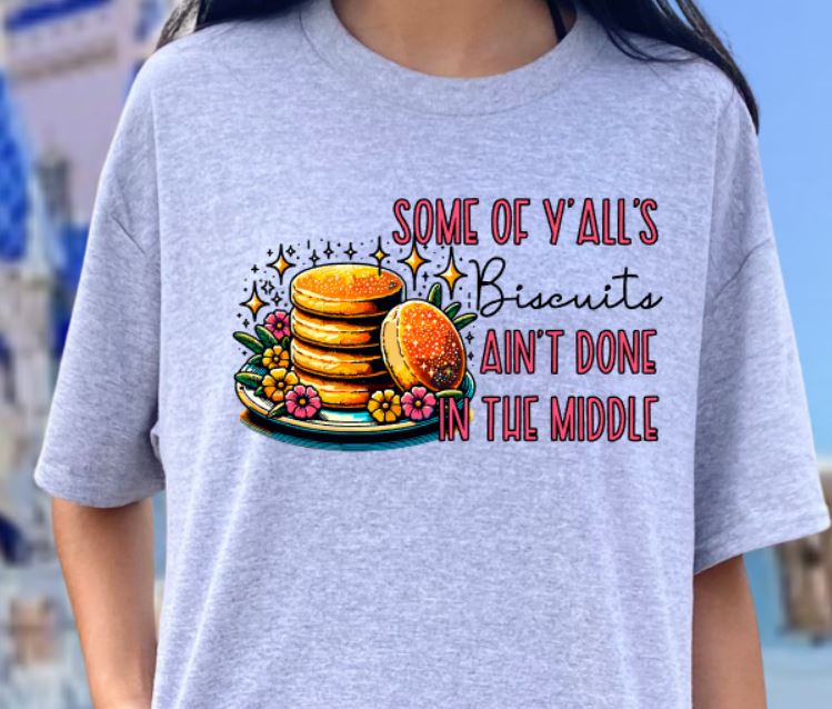 Biscuits ain't done