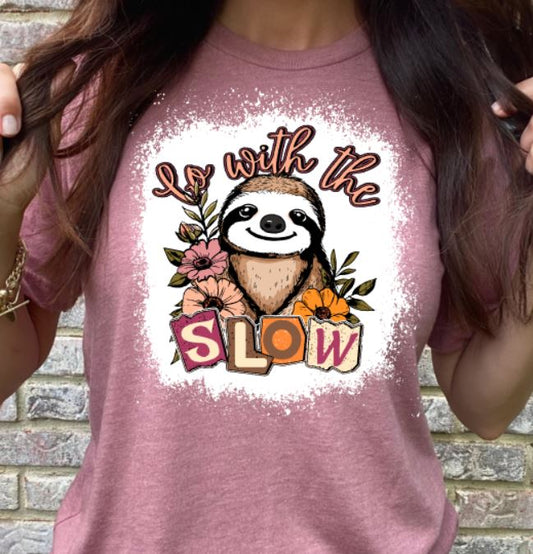 Go with the slow