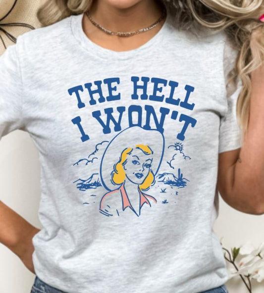 The hell I won't
