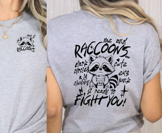 Me and raccoons
