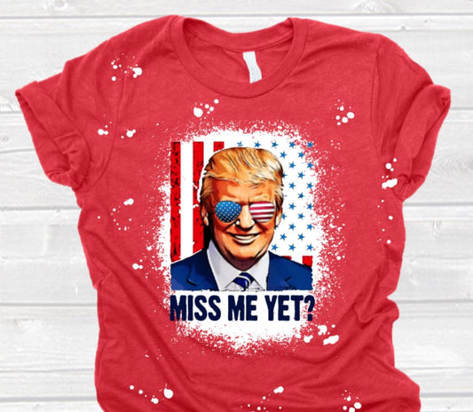 Miss me yet