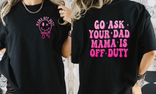 Mom off duty