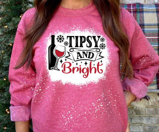 Tipsy and bright