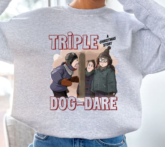 Triple dog dare