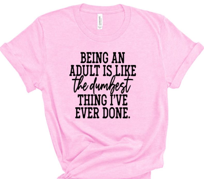 Adulting is dumb