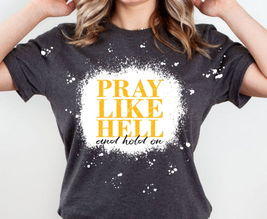 Pray like hell